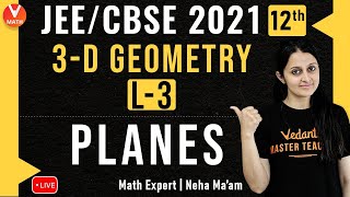 3D Geometry L3  Planes  Class 12  JEE Main Maths  JEE Main 2021  Vedantu [upl. by Auqenehs]