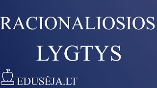 Racionaliosios lygtys II [upl. by Nugent]