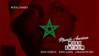 🚨NEW🚨 MOORISH AMERICAN MOAB ANTHEM 🔥King Darius 🔥 King Zakir 🔥J Brandon Bey [upl. by Tan]