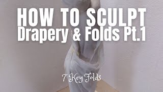 HOW TO SCULPT DRAPERY amp FOLDS pt 1 tutorial basics fabric layers draping classical figure sculpture [upl. by Quartis19]