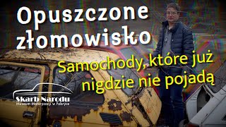 Opuszczone złomowisko  Samochody które już nigdzie nie pojadą  Muzeum SKARB NARODU [upl. by Trish]