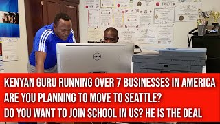 KENYAN GURU RUNNING OVER 7 BUSINESSES ARE U IN UNITED STATESamp YOU THINKING OF MOVING TO SEATTLE [upl. by Cyprio]