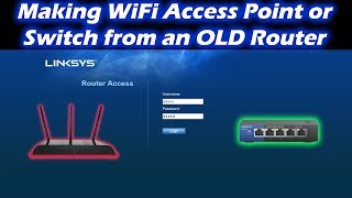 Changing old router into network switch or Wireless Access point [upl. by Grefer265]