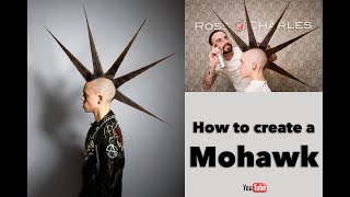 How to Create a Mohawk  Punk Hair Tutorial [upl. by Anifad]