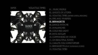 IAMX  Bernadette [upl. by Meehyr744]