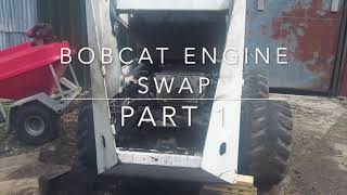 BOBCAT ENGINE CHANGE PART 1 [upl. by Odrahcir]