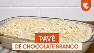 Pavê de chocolate branco — Receitas TudoGostoso [upl. by Ynafit89]