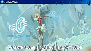 Energy Cycle Edge  Walkthrough amp Platinum Trophy Guide Trophy amp Achievement Guide rus199410 PS4 [upl. by Eelaras96]