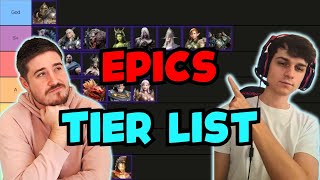 EPICS ONLY TIER LIST feat FastidiousYT Watcher of Realms [upl. by Trojan]