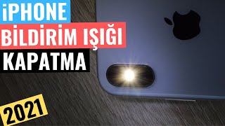 iPHONE BİLDİRİM IŞIĞI KAPATMA [upl. by Tsirc464]