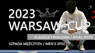 WarsawCup 2023 – II Puchar Polski – szpada mężczyzn – plansza finałowa [upl. by Michale]