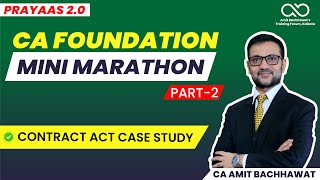 Lec 2 Contract Act Case Study Part2  CA Foundation Mini Marathon  CA Amit Bachhawat [upl. by Schlenger]