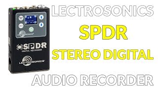 Lectrosonics SPDR Stereo Digital Audio Recorder [upl. by Lunsford]