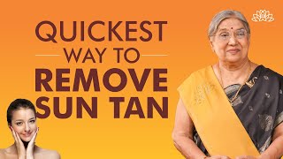 Natural Remedies to Remove Sun Tan  Get Rid of Sun Tan amp Keep Skin Glowing  Dr Hansaji [upl. by Noivert]