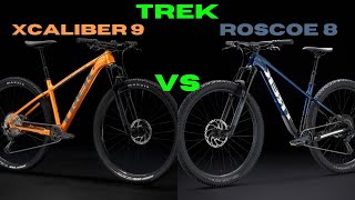 TREK XCALIBER 9 VS TREK ROSCOE 8 COMPARISON [upl. by Casta]