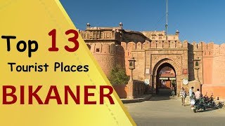 quotBIKANERquot Top 13 Tourist Places  Bikaner Tourism [upl. by Terryl]