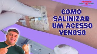 Cuidados com acesso venoso SALINIZAÇÃO [upl. by Baptista]