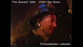 The Bravestquot FDNY  The Bronx  2002 [upl. by Rowell477]