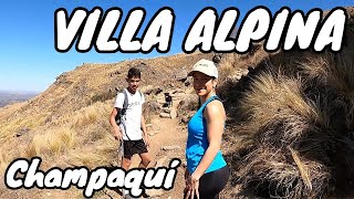 Villa ALPINA Ascenso al Cerro CHAMPAQUÍ  4K  Provincia de Cordoba Argentina [upl. by Imhsar]