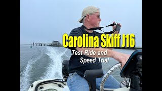 Carolina Skiff J16 Test Ride and Speed Trial Project Boats Impressive Performance [upl. by Rainer378]