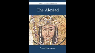 quotThe Alexiadquot By Anna Comnena [upl. by Blakeley83]