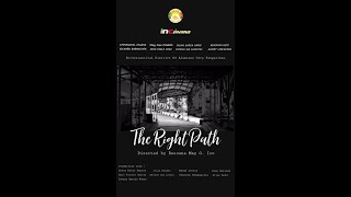 THE RIGHT PATH  Alaminos City Pangasinan  INCinema 2021 [upl. by Yttiy]