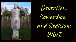 Desertion Cowardice and Sedition WWI [upl. by Dehlia]