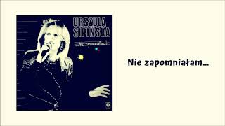 Urszula Sipińska  Nie zapomniałam Official Audio [upl. by Anahcar828]