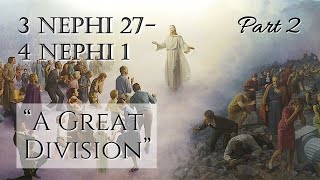 Come Follow Me  3 Nephi 274 Nephi 1 part 2 quotA Great Divisionquot [upl. by Lucilla]