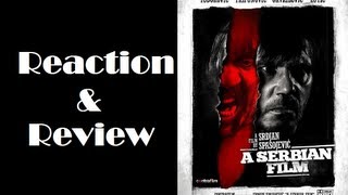 quotA Serbian Filmquot Reaction amp Review [upl. by Zimmer]