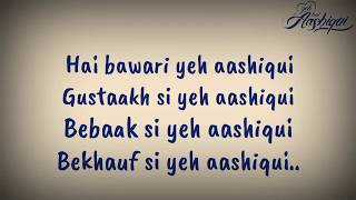 Yeh hai aashiqui full song lyrics [upl. by Corley892]