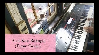 Armada  Asal Kau Bahagia Piano Cover By Arya Nara [upl. by Steffie]