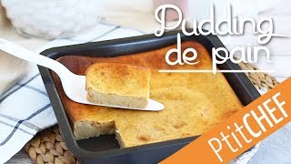 Recette de pudding de pain  Ptitchefcom [upl. by Lramaj]