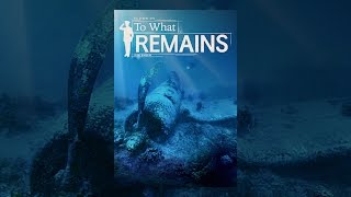 To What Remains [upl. by Virendra]