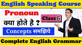 Pronoun and Its types Class 6  English speaking course Complete English grammar [upl. by Jensen]