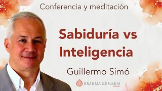 Meditación y conferencia “Sabiduría vs Inteligencia” con Guillermo Simó [upl. by Inaliel]