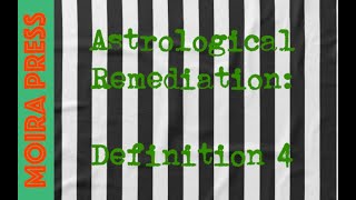 Astrological Remediation Definition 4 [upl. by Anitneuq711]