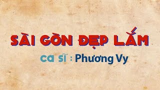 Sài Gòn Đẹp Lắm  Phương Vy Cô Ba Sài Gòn Version [upl. by Aissej]