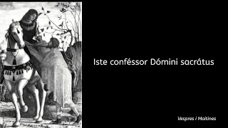 Iste conféssor Dómini sacrátus [upl. by Eigram]