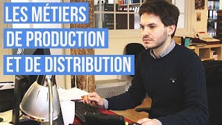 Les Métiers de la Production et de la Distribution dans le Cinéma et l’Audiovisuel [upl. by Jeggar]