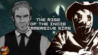 The Rise Of The Indie Immersive Sim [upl. by Minnnie]