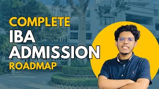 IBA Admission Preparation Roadmap [upl. by Idalia]