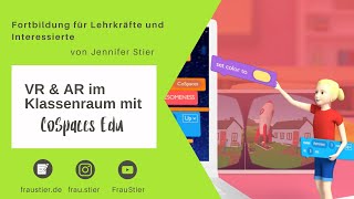 Fortbildung AR und VR im Klassenraum mit CoSpaces Edu Augmented Reality Virtual Reality Schule [upl. by Atenaz]