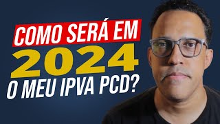 Como vai funcionar a ISENÇÃO do IPVA PCD SP em 2024 [upl. by Aryl172]