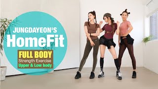 JUNGDAYEONS HOME FIT11 Full Body Strength Exercise Upper amp Lower body チョンダヨン郑多燕鄭多燕 [upl. by Sima]