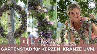 DIY  Die EINFACHSTEN SCHÖNSTEN GARTENSTÄBE  selber machen  für LATERNEN und KRÄNZE [upl. by Mccallum371]