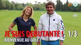 APPRENDRE LE SWING DE GOLF  JE SUIS DÉBUTANTE  13 [upl. by Tarra802]