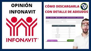 Opinión Infonavit  Cómo Descargarla con Detalle de Adeudos [upl. by Ilil322]