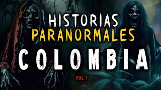 HISTORIAS PARANORMALES de COLOMBIA Vol 1 [upl. by Malamut486]