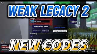 NEW Weak Legacy 2 Codes  How to Redeem [upl. by Beora]